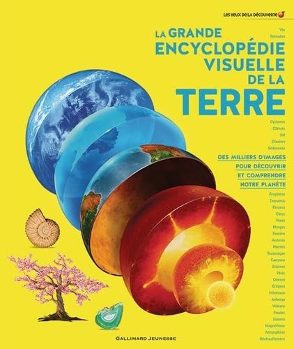La Grande Encyclopédie Visuelle De La Terre - Des Milliers D'Images Pour Découvrir Et Comprendre Notre Planète