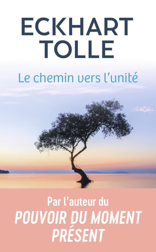 Le Chemin Vers L'Unité - Eckhart Tolle