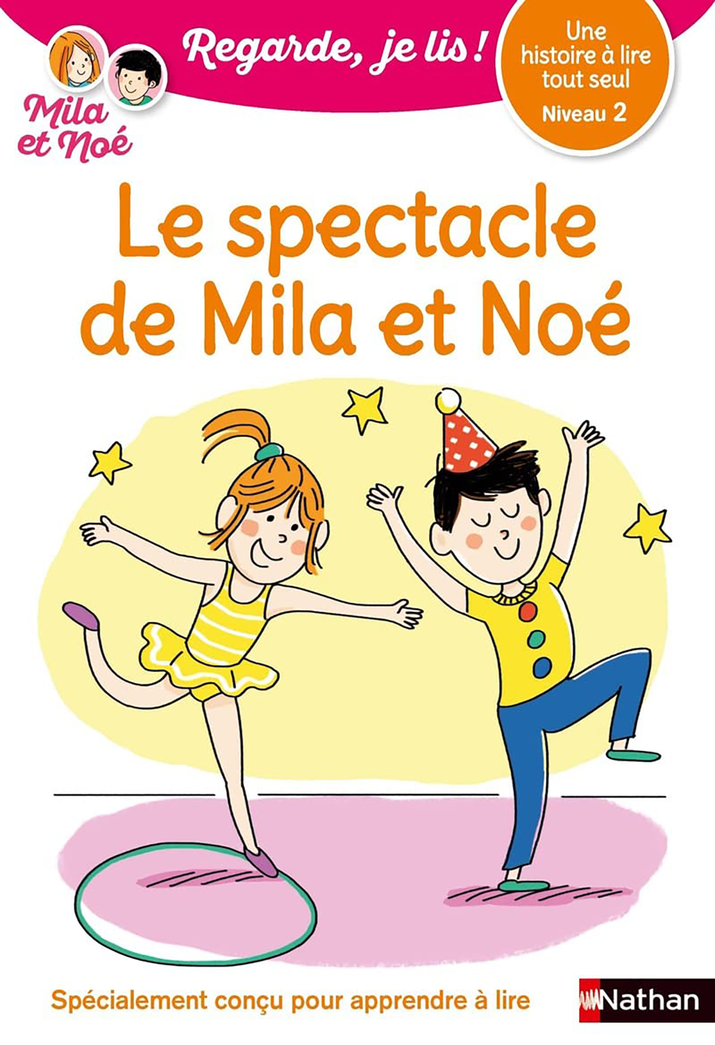 Le Spectacle De Mila Et Noé - Niv 2 - Regarde Je Lis!