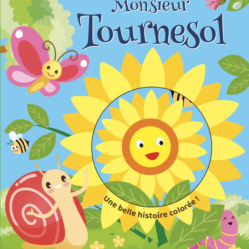 Monsieur Tournesol - Une Belle Histoire Colorée!