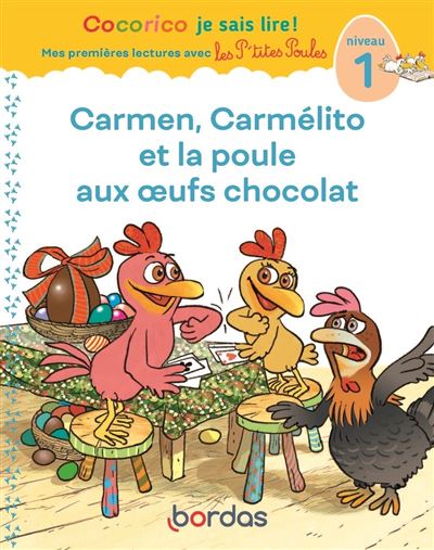 Carmen Carmélito Et La Poule Aux Oeufs Chocolat - Cocorico Je Sais Lire! - Niv 1