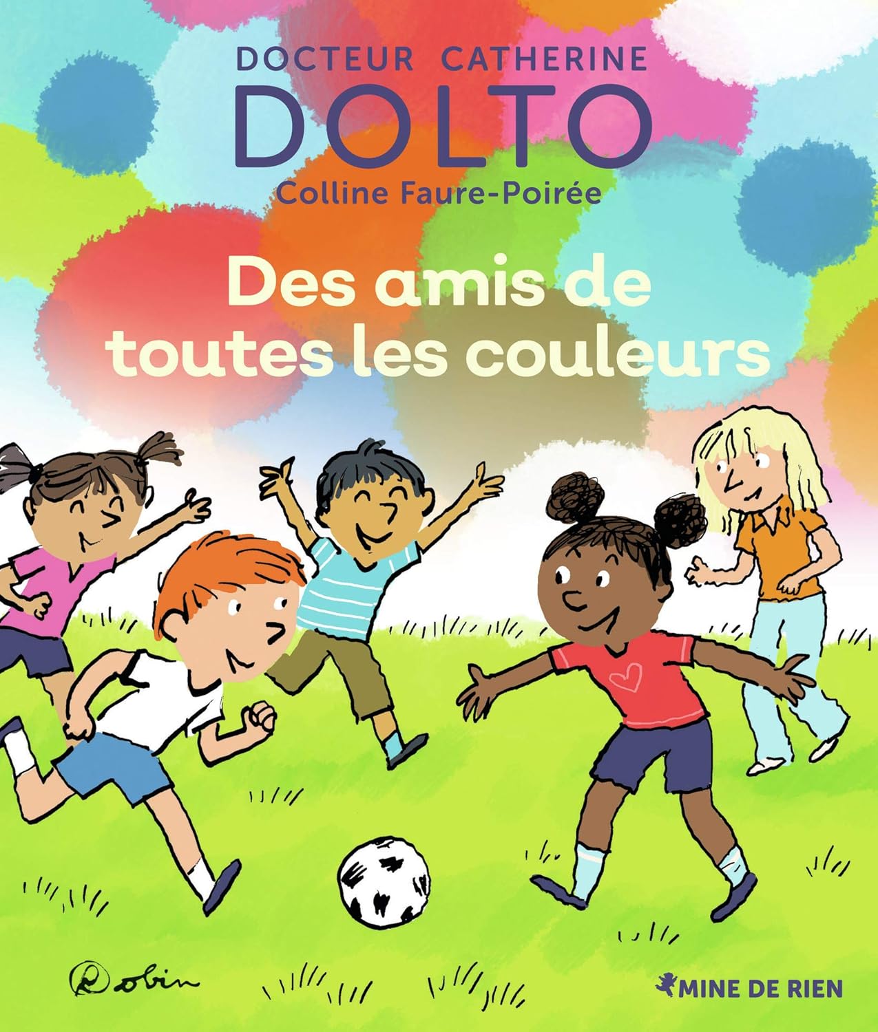 Amis De Toutes Les Couleurs - Dr Catherine Dolto