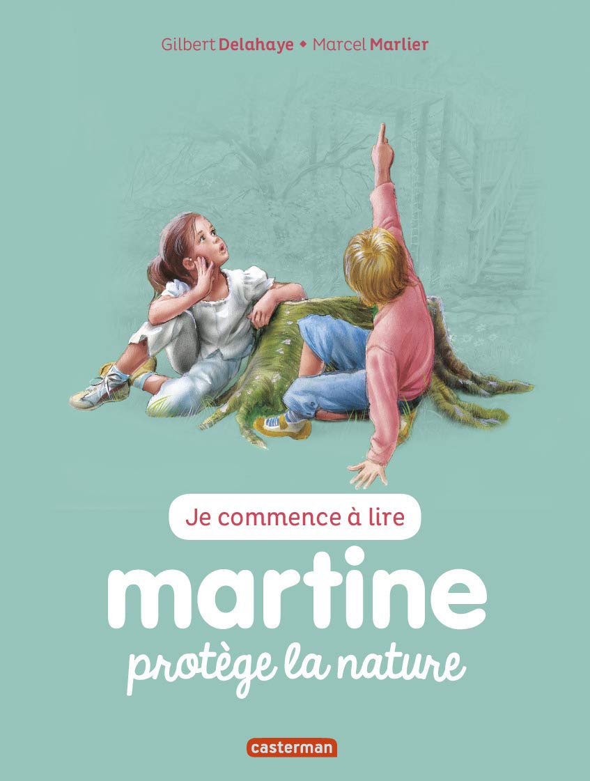 Je Commence a Lire Avec Martine: Martine Protege La Nature