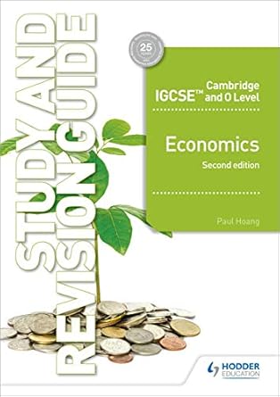 HODDER - IGCSE & O LEVEL ECONOMICS REVISION GUIDE - HOANG