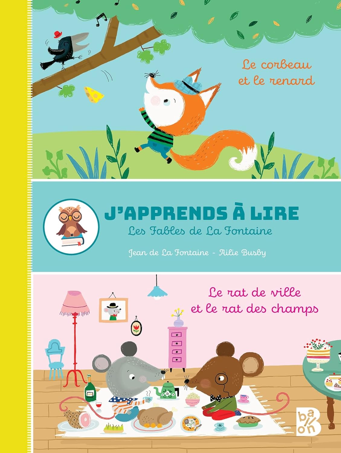 Le Corbeau Et Le Renard & Le Rat De Ville Et Le Rat Des Champs - Les Fables De La Fontaine