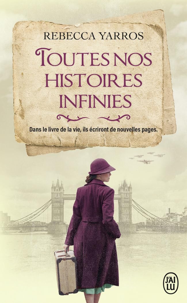 Toutes Nos Histoires Infinies - Rebecca Yarros