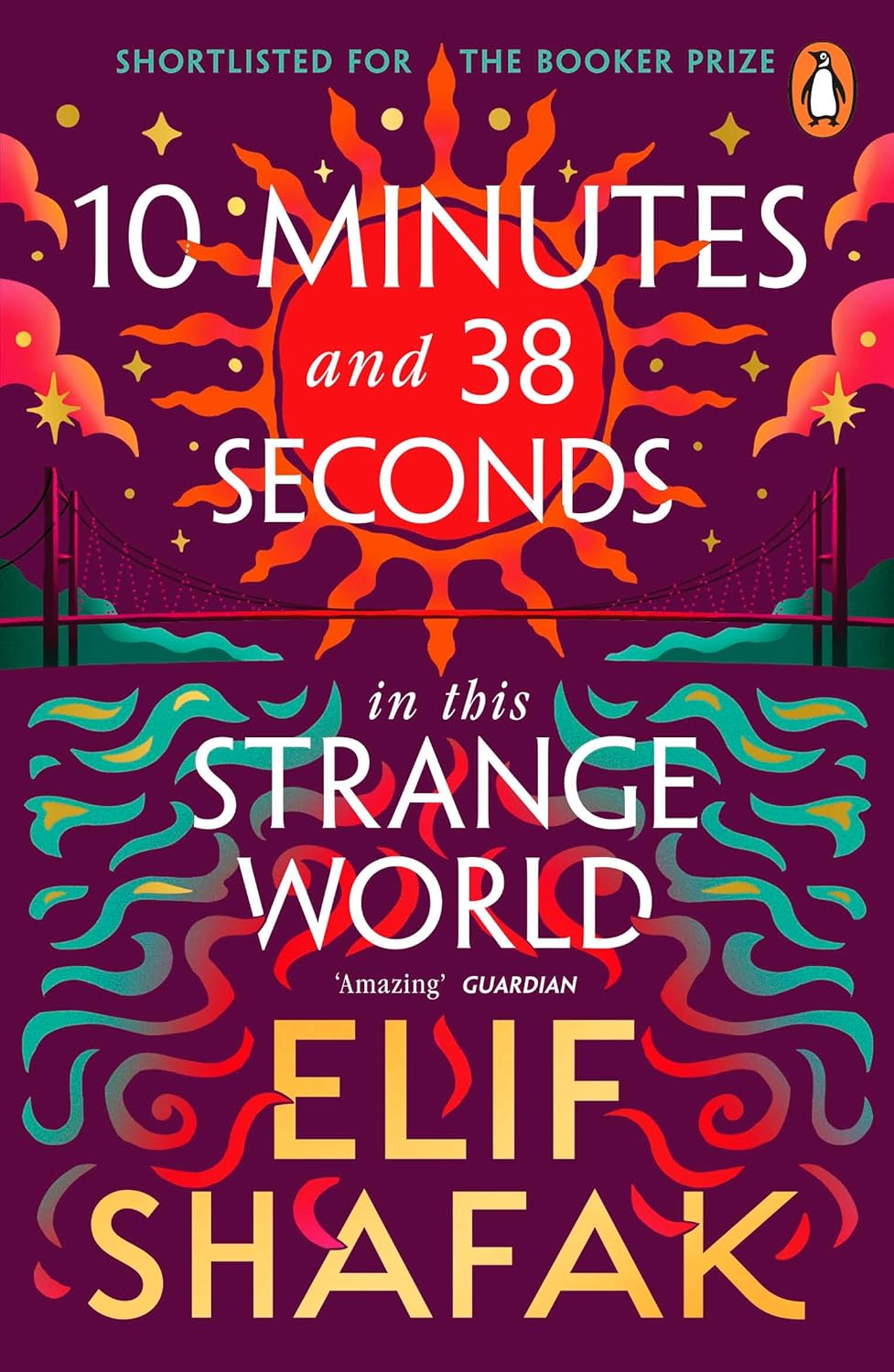 10 Minutes 38 Seconds In This Strange World - Elif Shafak