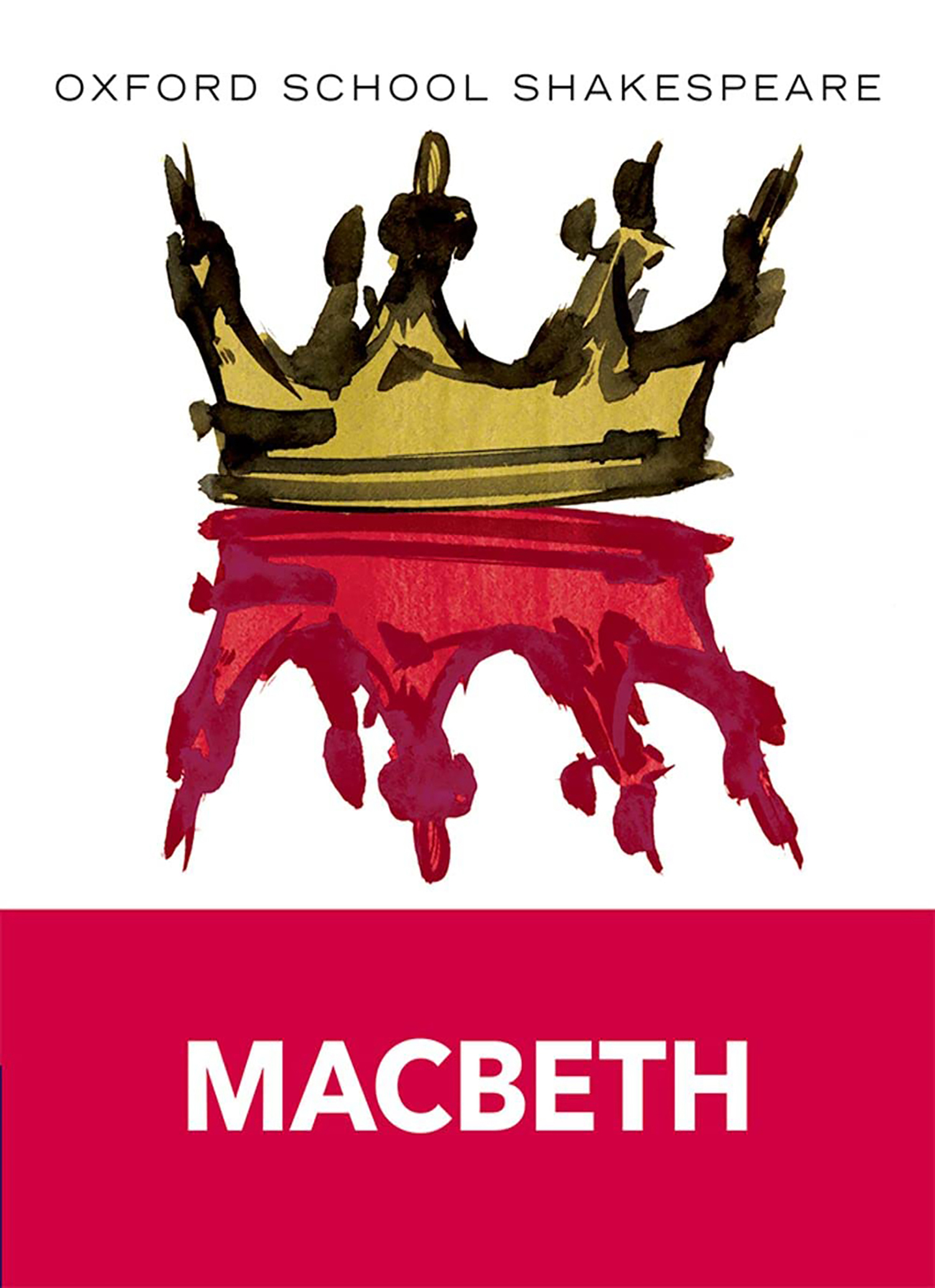 OXFORD SCHOOL SHAKESPEARE: MACBETH