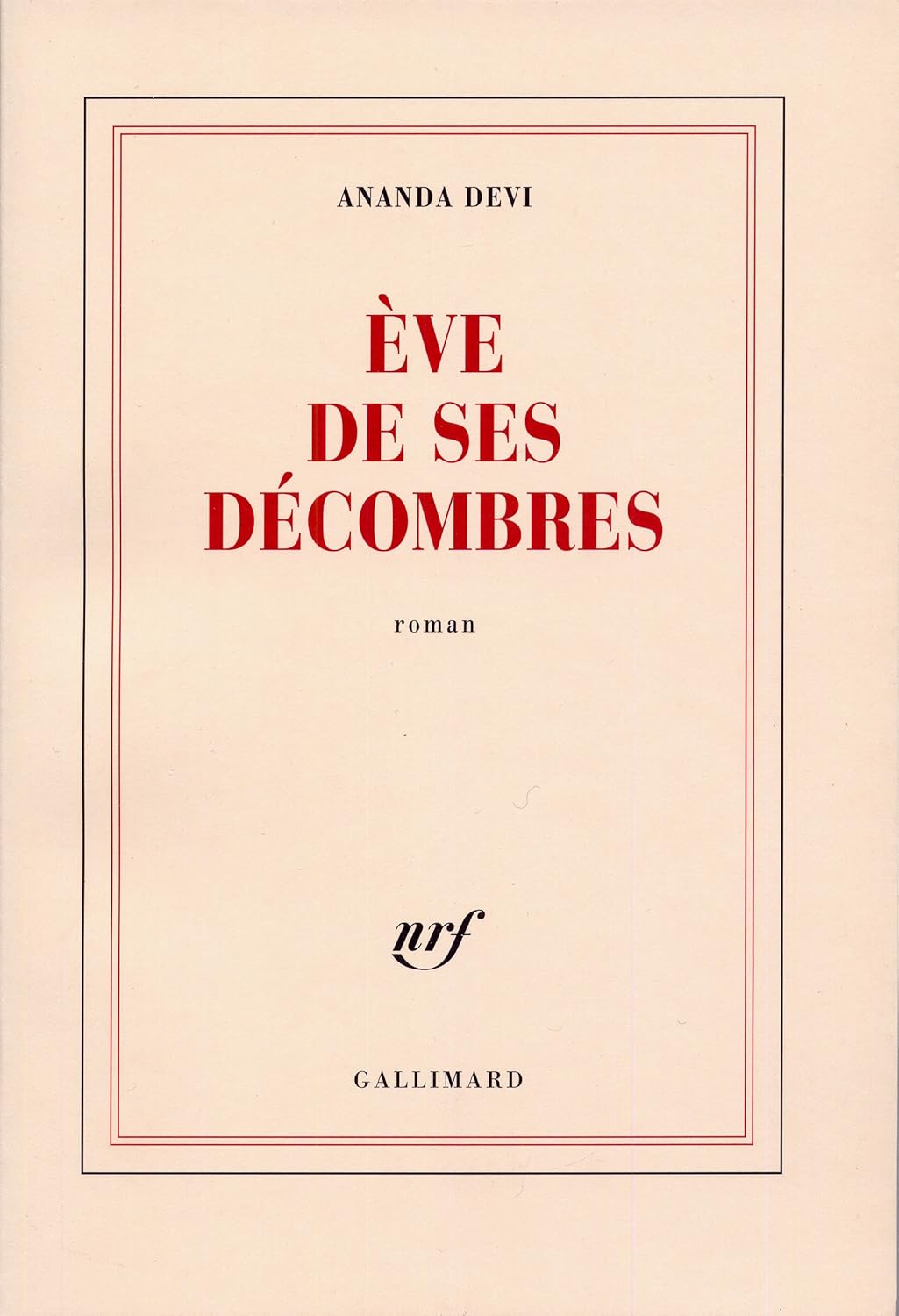 Ève De Ses Décombres - Ananda Devi