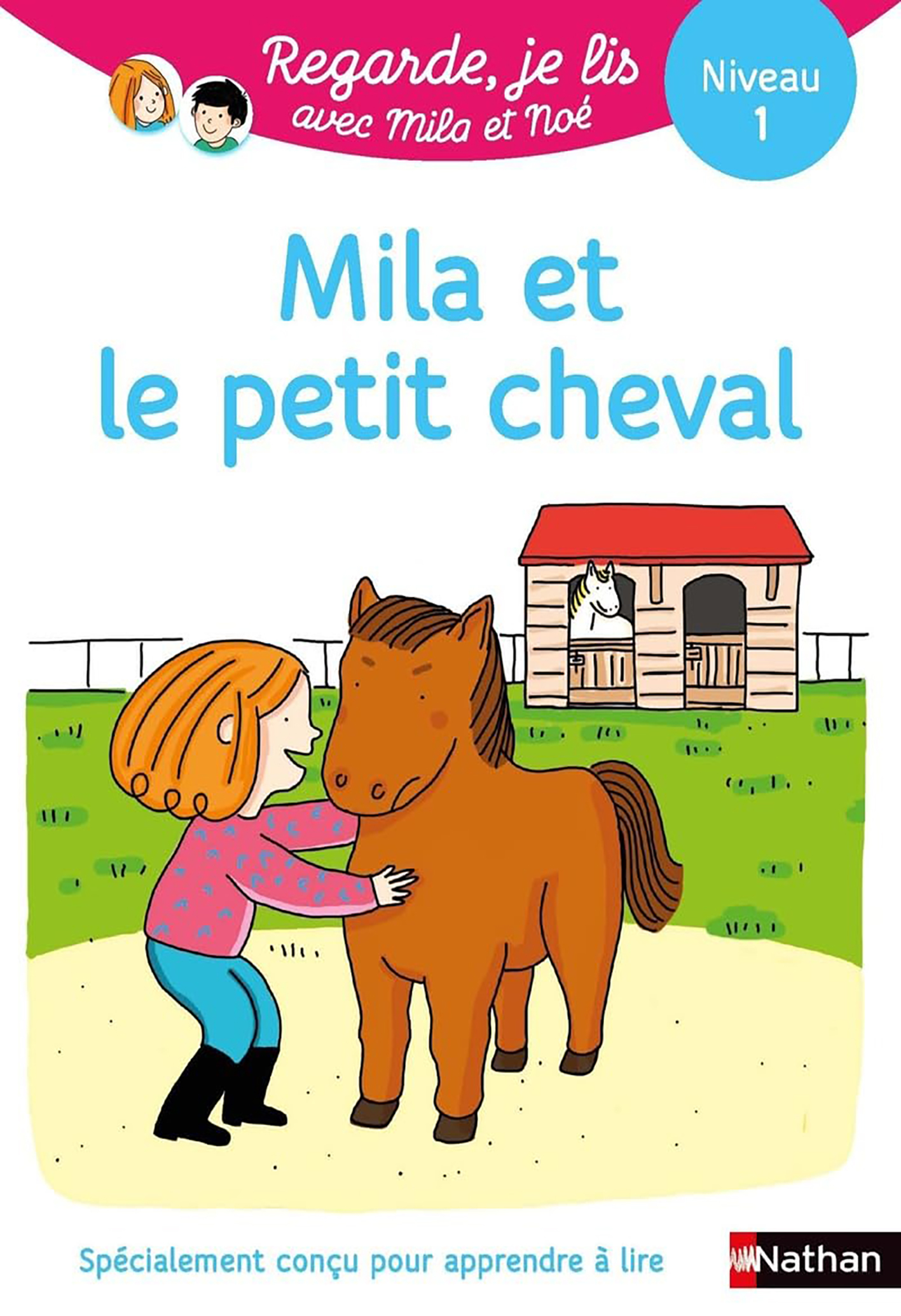 Mila Et Le Petit Cheval - Niv 1 - Regarde Je Lis Avec Mila Et Noé