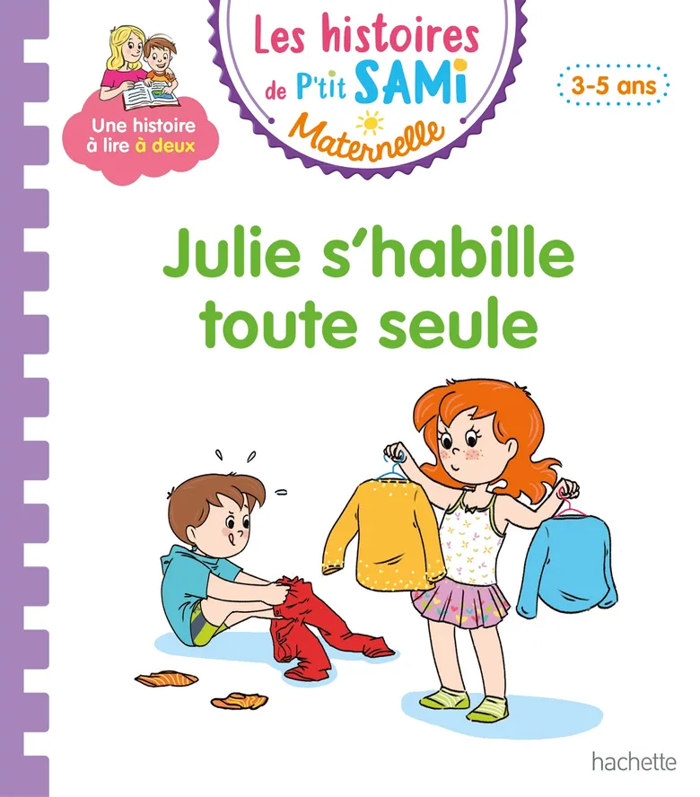 Julie S'habille Toute Seule - Les Histoires De P'tit Sami Maternelle