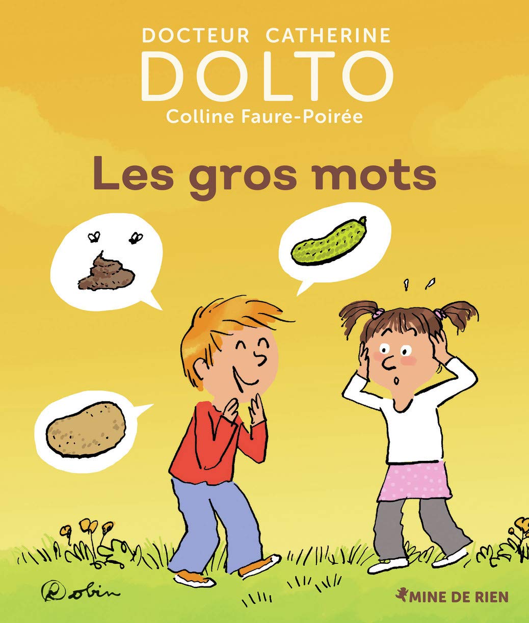 Gros Mots - Dr Catherine Dolto