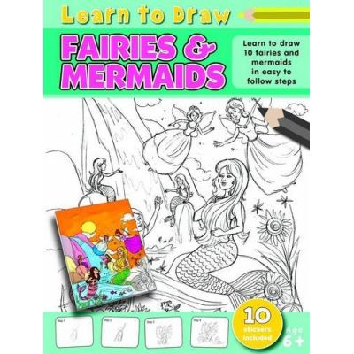 Learn To Draw Fairies & Mermaids