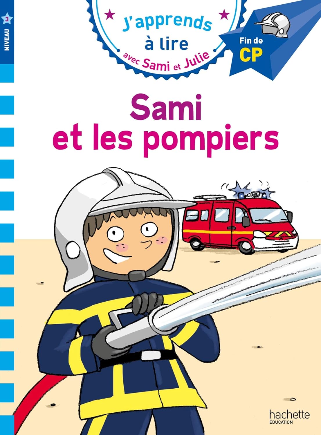 Sami Et Les Pompiers - Sami Et Julie - Fin De CP/Niv 3