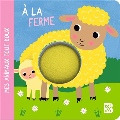 À La Ferme - Mes Animaux Tout Doux