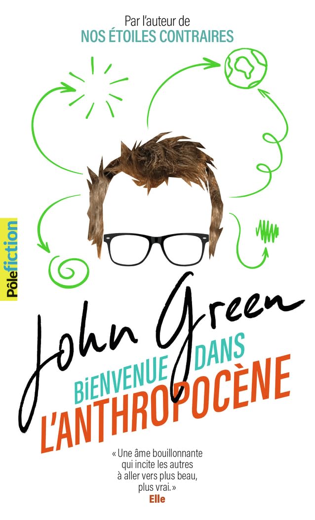 Bienvenue Dans L'Anthropocène - John Green