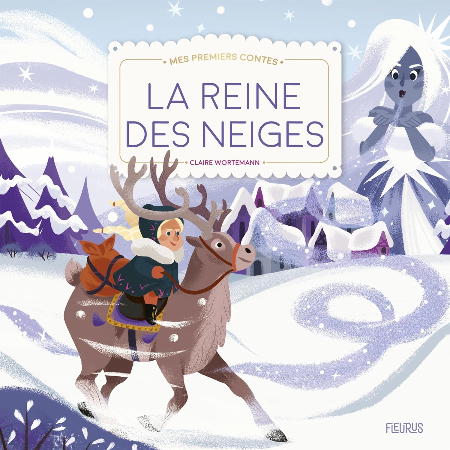 La Reine Des Neiges - Mes Premiers Contes et Classiques