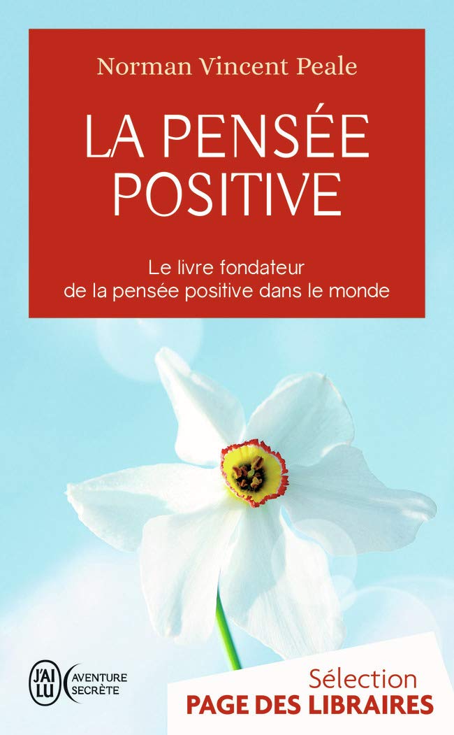 La Pensée Positive - Norman Vincent Peale