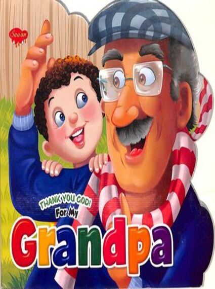 My Grandpa - (Thank you God) - 9789355790743