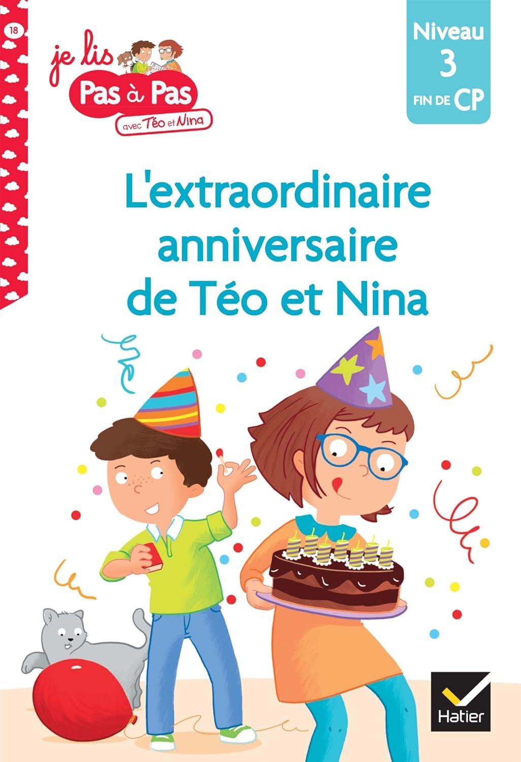 L'Extraordinaire Anniversaire De Téo Et Nina #18 - Fin De CP/Niv 3
