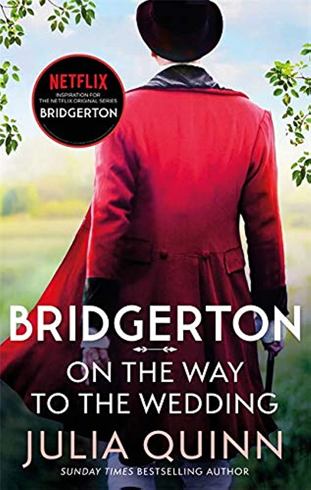 On The Way To The Wedding (Bridgertons Book 8) - Julia Quinn
