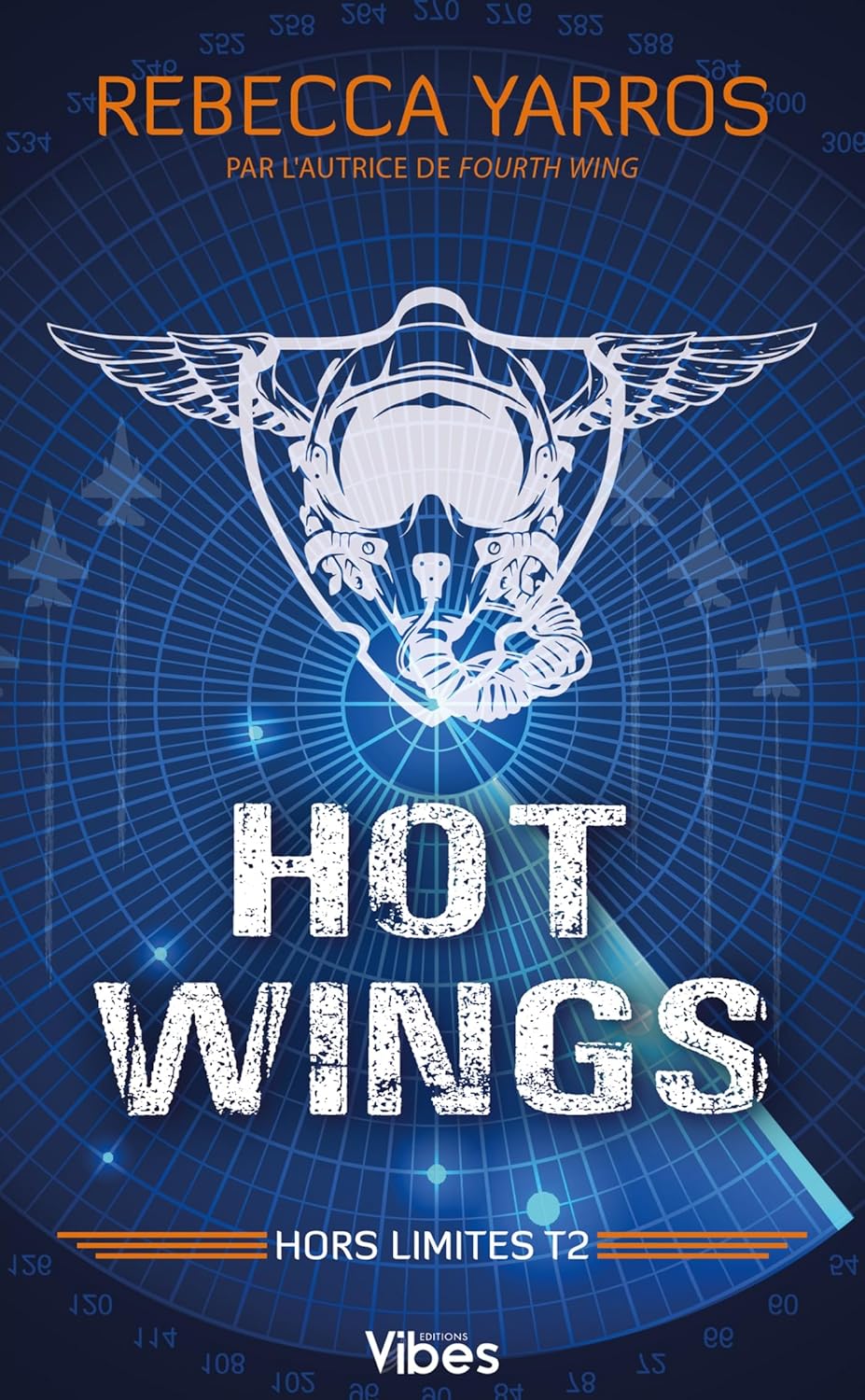 Hot Wings - Hors Limites #2 - Rebecca Yarros