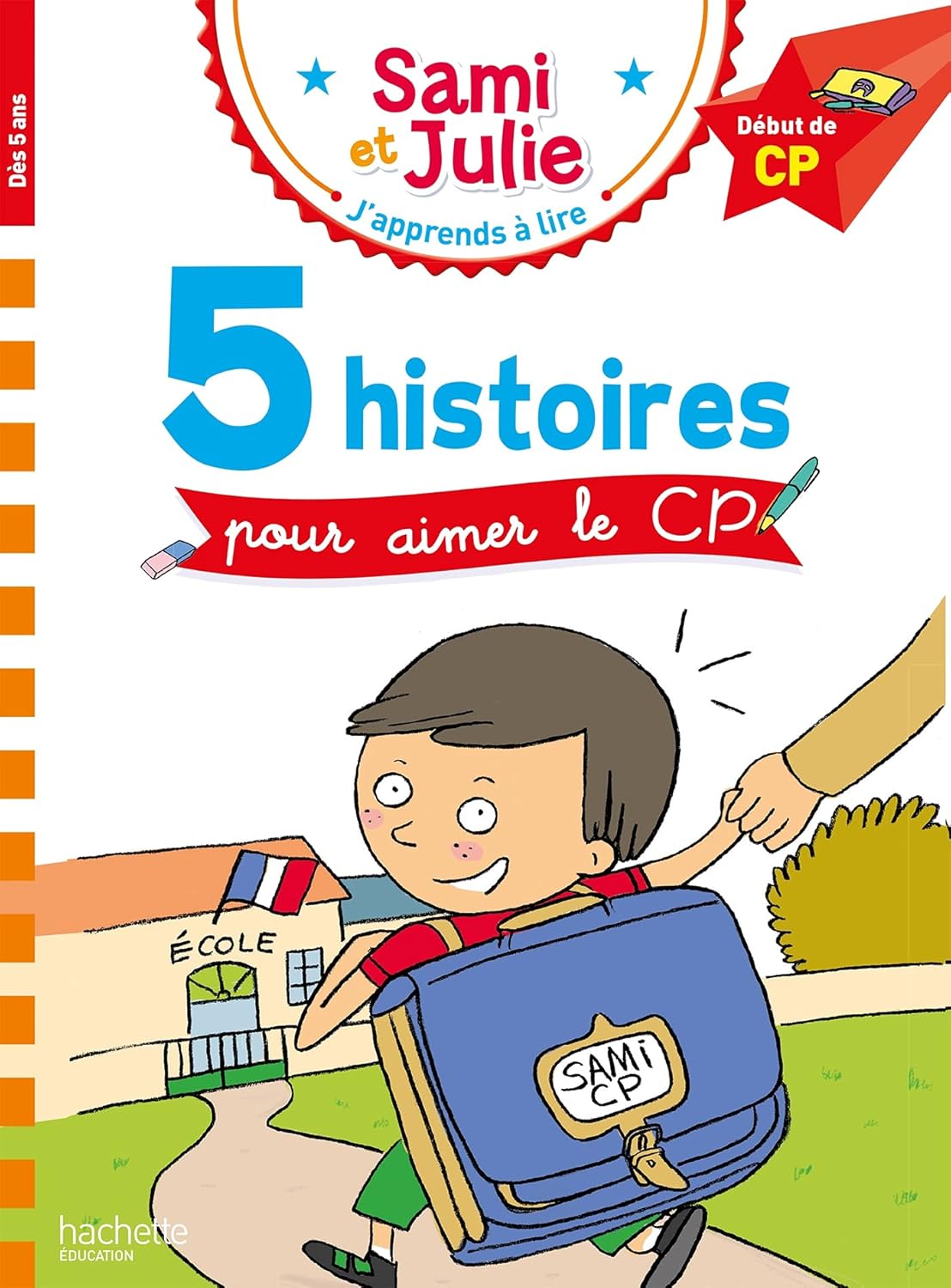 5 Histoires Pour Aimer Le CP - Sami Et Julie - Début De CP