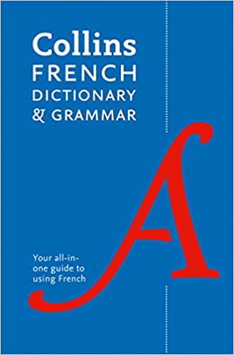 COLLINS - FRENCH DICTIONARY AND GRAMMAR